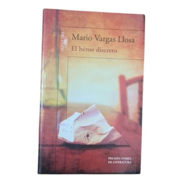 El Heroe Discreto - Vargas Llosa - Alfaguara (Usado)