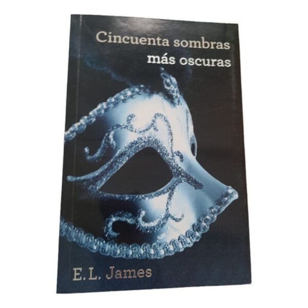 Cincuenta Sombras Mas Oscuras 2 - E.l.james - Grijalbo (Usado)