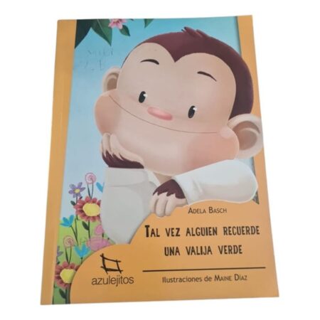 Tal Vez Alguien Recuerde Una Valija Verde -basch -azulejitos (Usado)