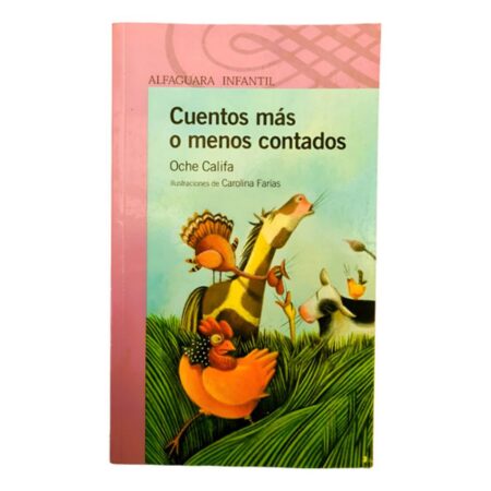 Cuentos Mas O Menos Contados - Califa Oche - Alfaguara Alfaguara (Usado)