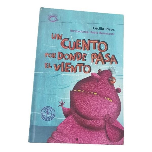 Un Cuento Por Donde Pasa El Viento - Tapa Dura-primera Sudam (Usado)