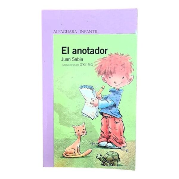 El Anotador - Juan Sabia - Alfaguara Infantil (Usado)