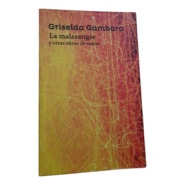 La Malasangre Y Otras Obras De Teatro - Loqueleo Roja (Usado)