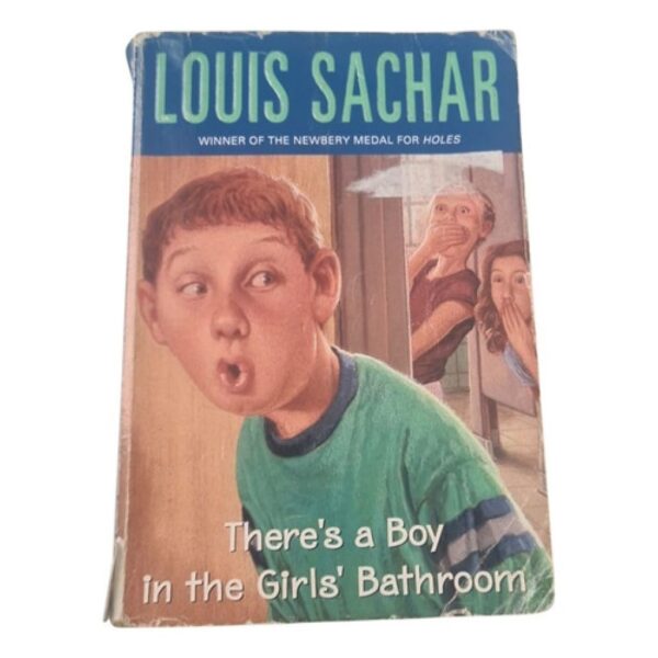 Theres A Boy In The Girls Bathroom  - Louis Sachar (Usado)