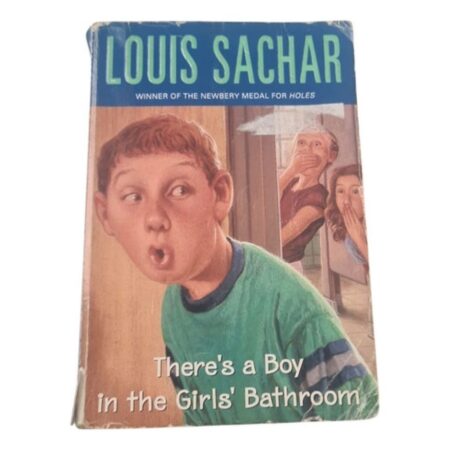 Theres A Boy In The Girls Bathroom  - Louis Sachar (Usado)