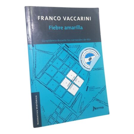 Fiebre Amarilla: Epidemia En Carnavales De 1871 - Vaccarini (Usado)