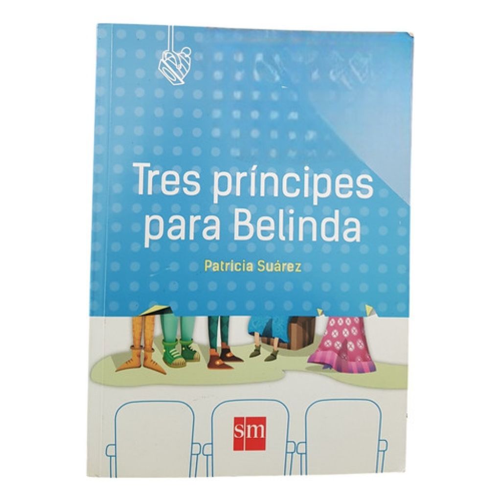 Tres Príncipes Para Belinda - Patricia Suarez - Sm (Usado)