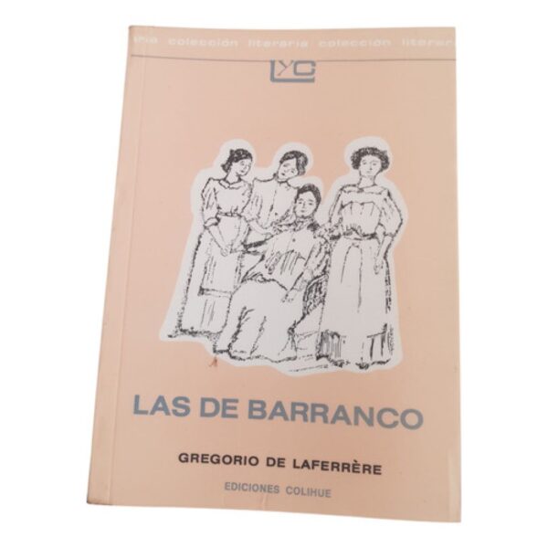 Las De Barranco -gregorio De Laferrere -leer Y Crear Colihue (Usado)