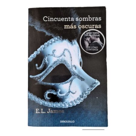 Cincuenta Sombras Más Oscuras - E. L. James - Debolsillo (Usado)