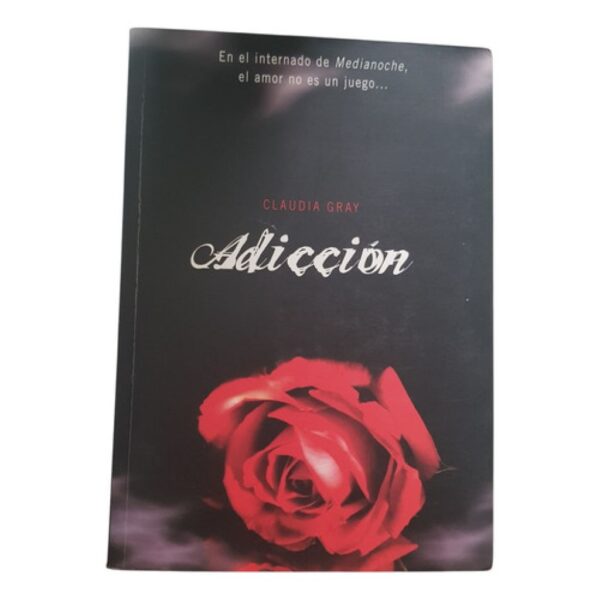 Adiccion - Claudia Gray - Ed Montena (Usado)