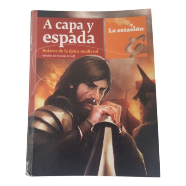A Capa Y Espada - Schuff Nicolas - La Estacion (Usado)