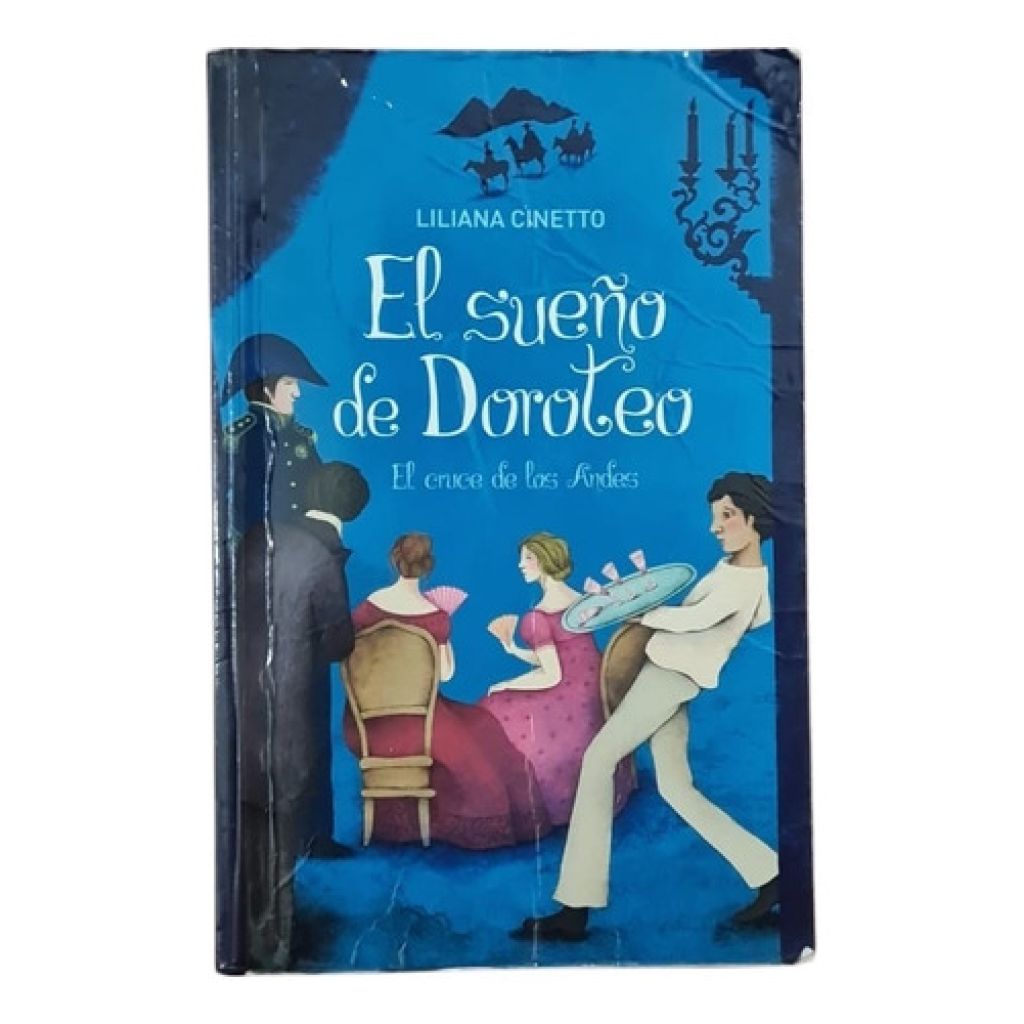 El Sueño De Doroteo - Cinetto, Liliana-el Cruce De Los Andes (Usado)