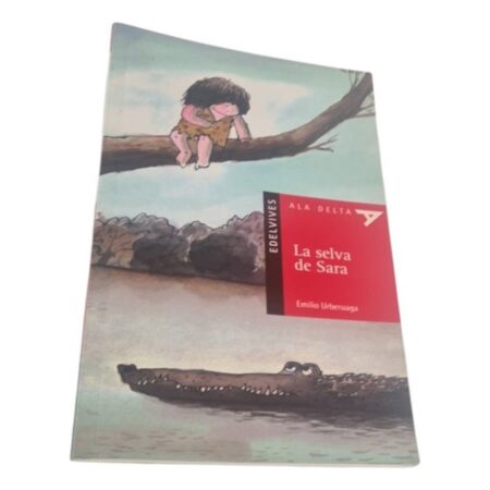 La Selva De Sara - Urberuaga - Edelvives Ala Delta (Usado)