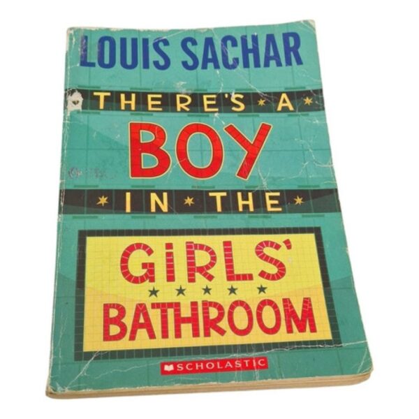 There`s A Boy In The Girl`s Bathroom - Scholastic Kel Edicio (Usado)