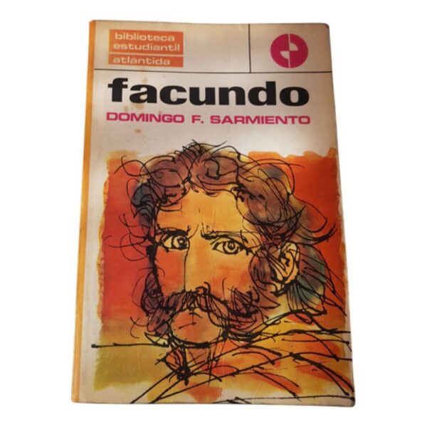 Facundo Domingo F. Sarmiento - Biblioteca Estudiantil Atlant (Usado)