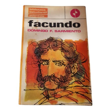 Facundo Domingo F. Sarmiento - Biblioteca Estudiantil Atlant (Usado)