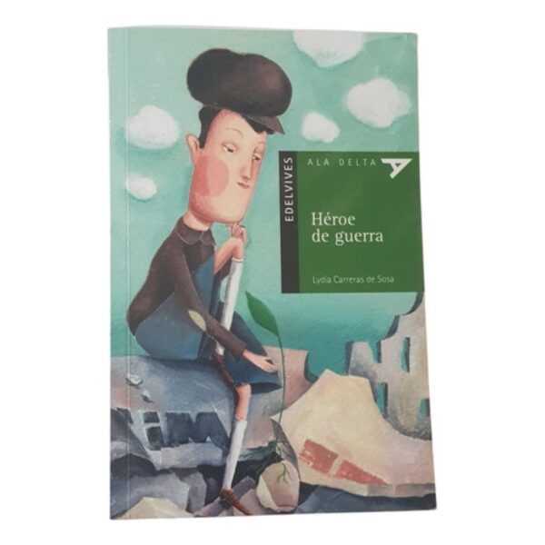 Heroe De Guerra - Carreras De Sosa Lydia - Edelvives (Usado)