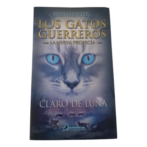 Los Gatos Guerreros - La Nueva Profecia - Claro De Luna 2 (Usado)
