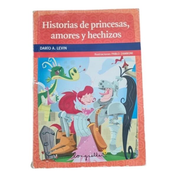 Historias De Princesas, Amores Y Hechizos - Dario Levin (Usado)