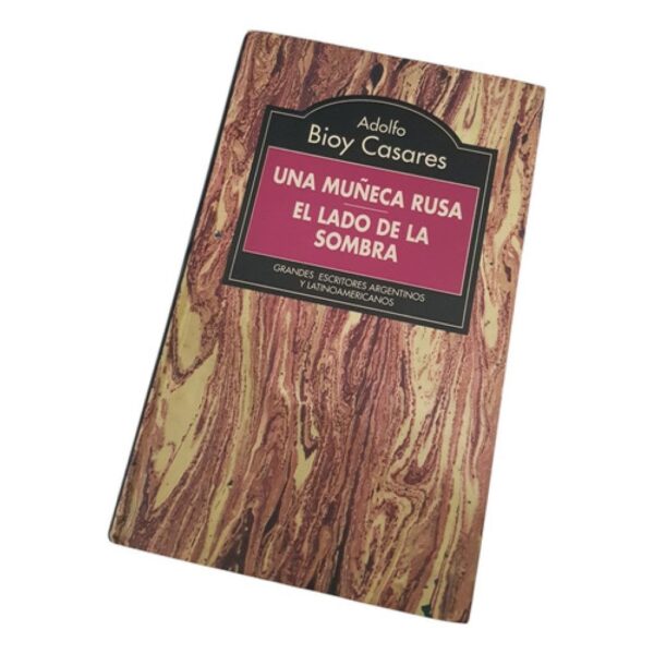 Una Muñeca Rusa- El Lado Oscuro De La Sombra- Bioy Casares (Usado)