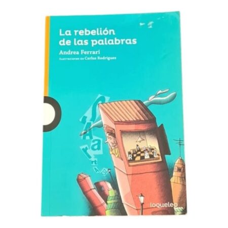 La Rebelion De Las Palabras-loqueleo - Ferrari A -santillana (Usado)