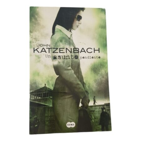Un Asunto Pendiente - John Katzenbach - Suma (Usado)
