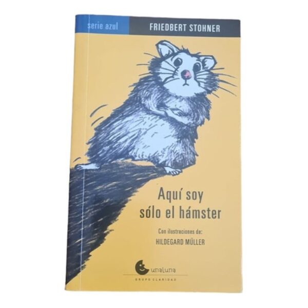 Aqui Soy Solo El Hamster - Serie Azul (Usado)