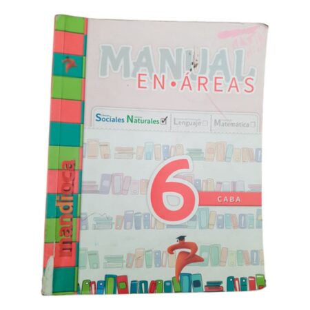 Manual En Áreas -  Sociales Naturales 6 - Caba - Mandioca (Usado)