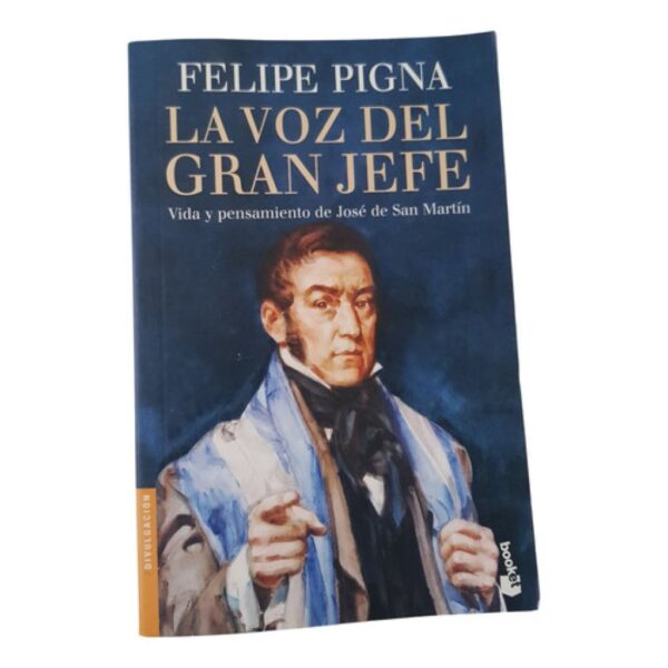 La Voz Del Gran Jefe -  Felipe Pigna - Booket (Usado)