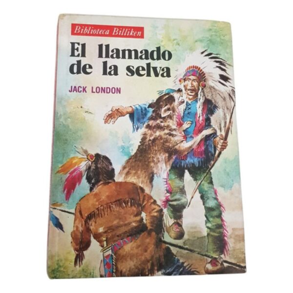 El Llamado De La Selva -  Jack London (Usado)