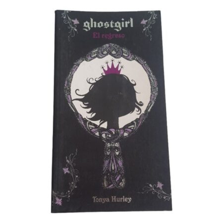 Ghostgirl - El Regreso - Tonya Hurley - Alfaguara (Usado)