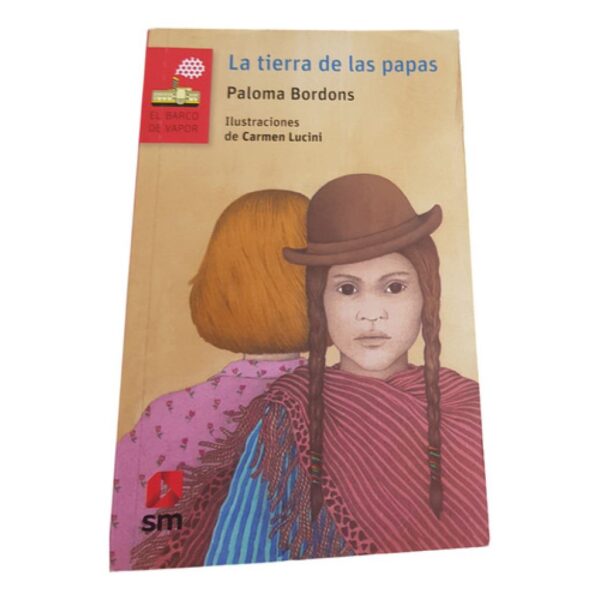 La Tierra De Las Papas - Bordons Paloma - El Barco De Vapor (Usado)