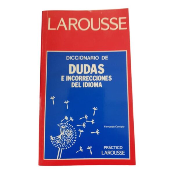 Diccionario De Dudas E Incorrecciones Del Idioma - Larousse (Usado)