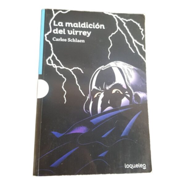La Maldicion Del Virrey - Carlos Schlaen - Loqueleo (Usado)