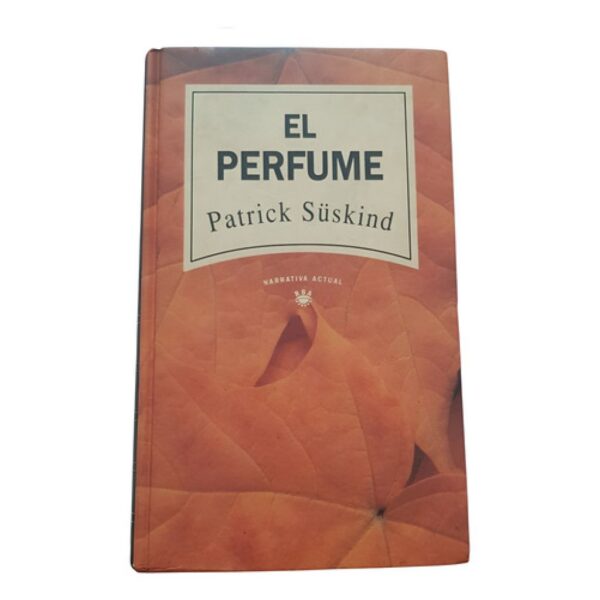 Colección Narrativa Actual El Perfume 2 - Patrick Susking (Usado)