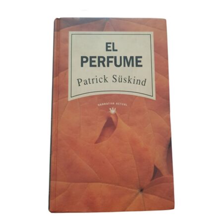 Colección Narrativa Actual El Perfume 2 - Patrick Susking (Usado)