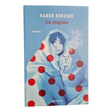 Eva Sbagliata - Karen Kokeshi - Italiano - Novel (Usado)