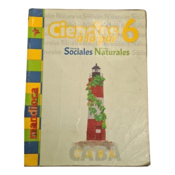 Ciencias A La Par 6 Caba- Sociales Y Naturales - Mandioca (Usado)
