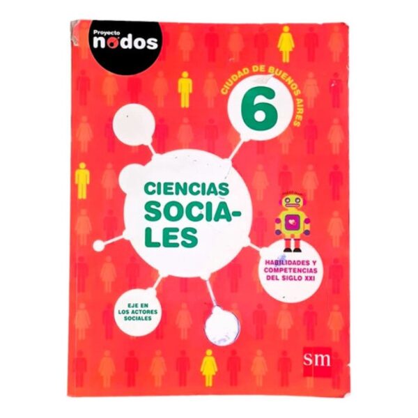 Libro Nodos - Ciencias Sociales 6 Caba - Ed. Sm (Usado)