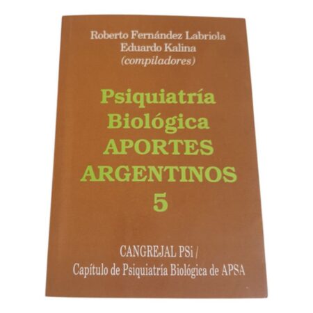 Psiquiatria Biológica Aportes Argentinos 5 - Labriola (Usado)