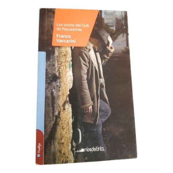 Los Socios Del Club De Pescadores - F.vaccarini -riosdetinta (Usado)