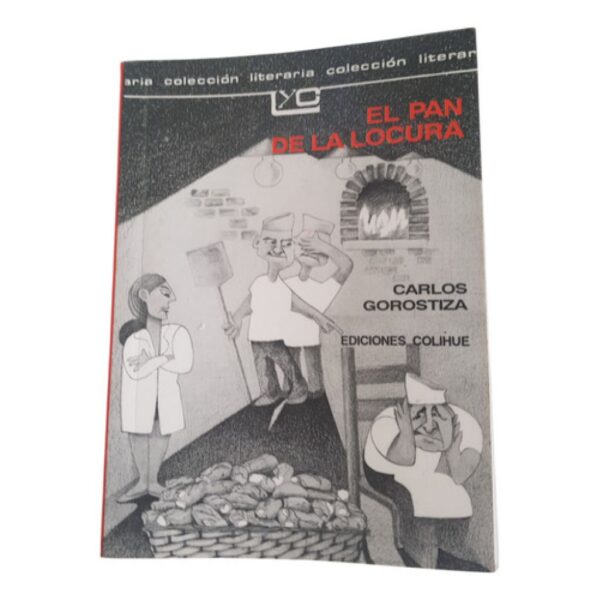 Pan De La Locura - Gorostiza Carlo - Colihue (Usado)