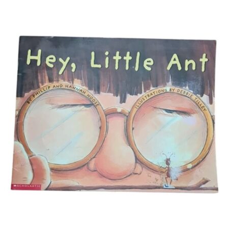 Hey Little Ant - Phillip Hoose - Scholastic (Usado)