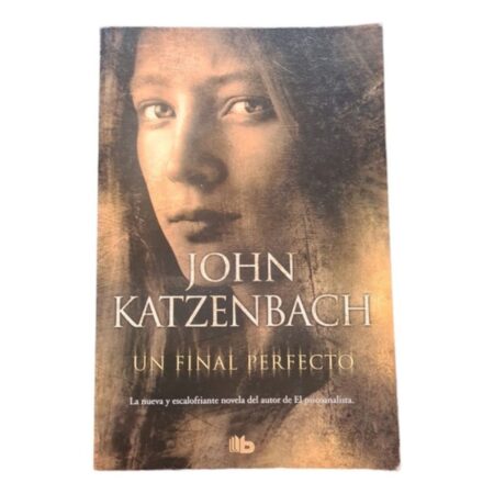 Un Final Perfecto, John Katzenbach (Usado)