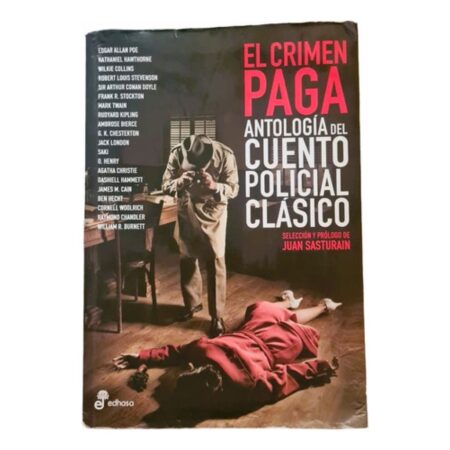 El Crimen Paga Antología Del Cuento Policial Clásico-edhasa (Usado)
