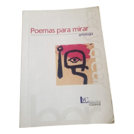 Poemas Para Mirar - Antologia - Coligue (Usado)