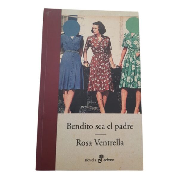 Bendito Sea El Padre  - Rosa Ventrella - Edhasa (Usado)