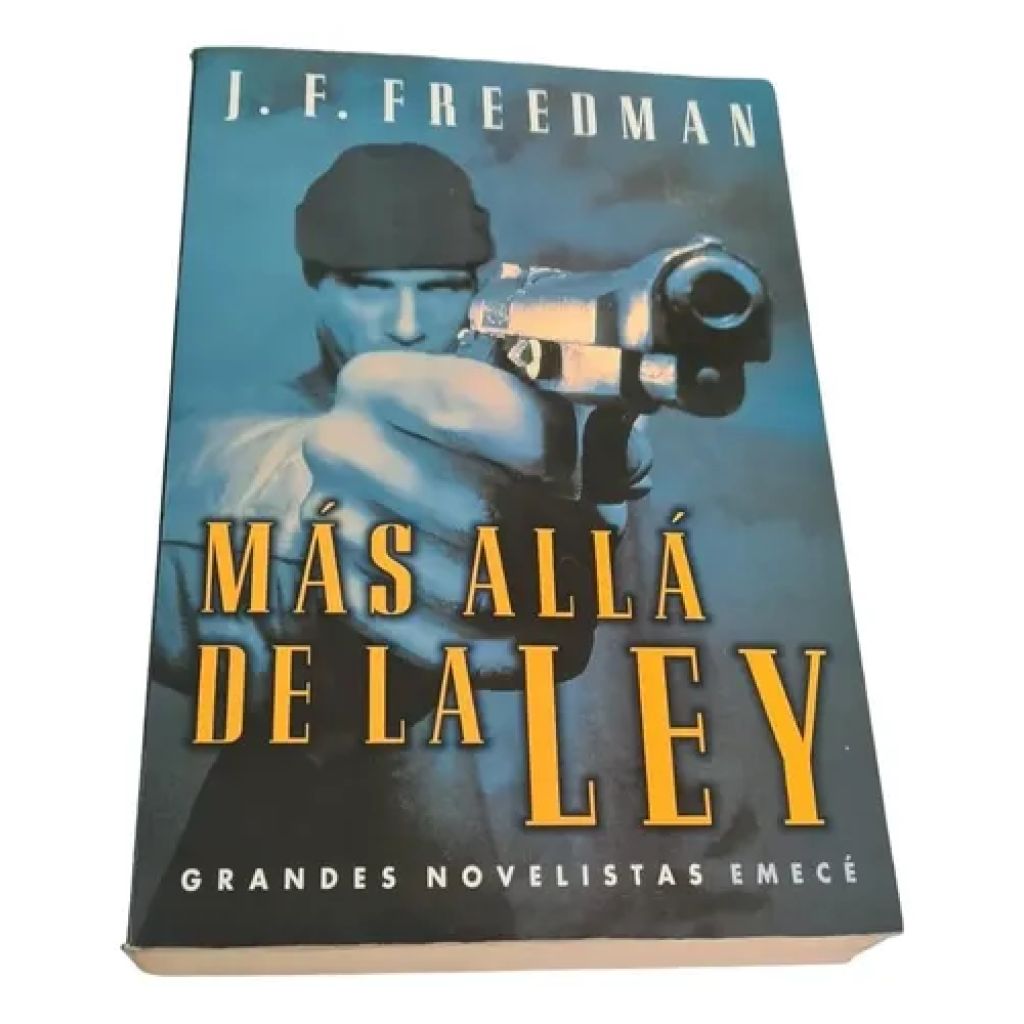 J. F. Freedman : Más Allá De La Ley (Usado)