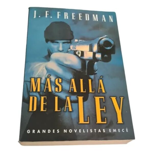 J. F. Freedman : Más Allá De La Ley (Usado)