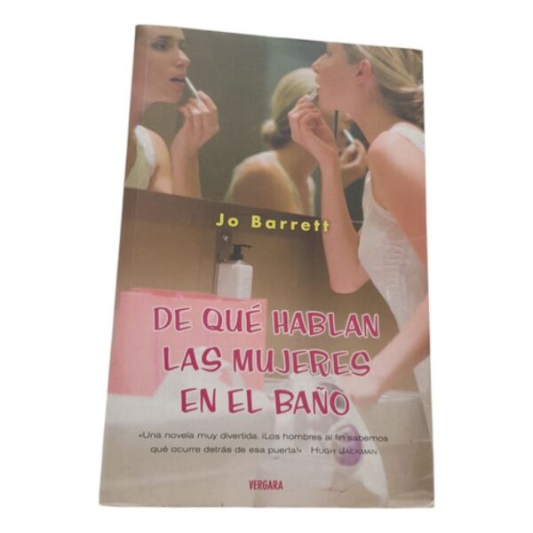 De Qué Hablan Las Mujeres En El Baño - Jo Barret - Vergara (Usado)